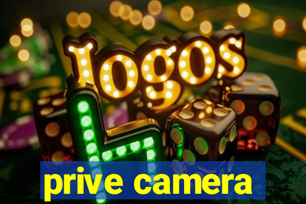 prive camera